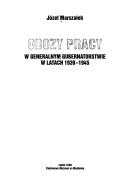 Cover of: Obozy pracy w generalnym gubernatorstwie w latach 1939-1945