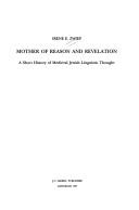 Cover of: Mother of reason and revelation: a short history of medieval Jewish linguistic thought