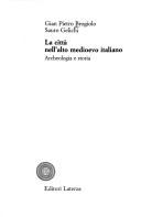 Cover of: La città nell'alto Medioevo italiano: archeologia e storia