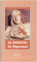 El Doncel de Sigüenza by Juan Antonio Martínez Gómez-Gordo