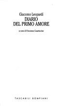 Cover of: Diario del primo amore by Giacomo Leopardi