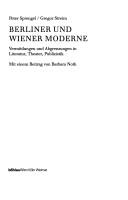 Cover of: Berliner und Wiener Moderne: Vermittlungen und Abgrenzungen in Literatur, Theater, Publizistik