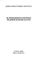 Cover of: El pensamiento político de Jorge Eliécer Gaitán by Jorge Emilio Sierra Montoya