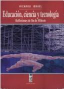 Cover of: Educación, ciencia, y tecnología: reflexiones de fin de milenio