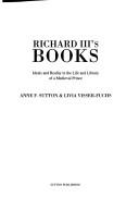 Cover of: Richard III's books by Anne F. Sutton