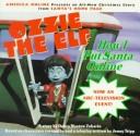 Cover of: Ozzie the elf: how I put Santa online