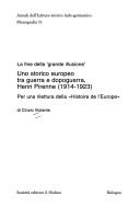 Cover of: Uno storico europeo tra guerra e dopoguerra, Henri Pirenne (1914-1923): per una rilettura della "Histoire de l'Europe" : la fine della "grande illusione"
