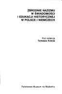 Cover of: Zbrodnie nazizmu w świadomości i edukacji historycznej w Polsce i Niemczech