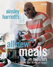 Cover of: Ainsley Harriott's All-New Meals in Minutes by Ainsley Harriot