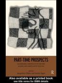 Cover of: Part-time prospects: an international comparison of part-time work in Europe, North America and the Pacific Rim