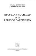 Cover of: Escuela y sociedad en el periodo cardenista