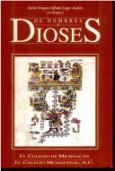 Cover of: De hombres y dioses by Xavier Noguez, Alfredo López Austin coordinadores.