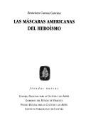 Cover of: máscaras americanas del heroísmo