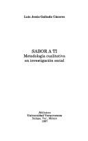 Cover of: Sabor a ti: metodología cualitativa en investigación social