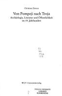 Cover of: Von Pompeji nach Troja: Archäologie, Literatur und Öffentlichkeit im 19. Jahrhundert