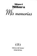 Mis memorias by Miguel Mihura