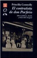 El contratista de don Porfirio by Priscilla Connolly