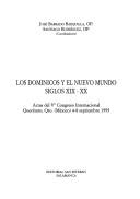 Cover of: Los Dominicos y el Nuevo Mundo, siglos XIX-XX by José Barrado Barquilla, Santiago Rodríguez, coordinadores.