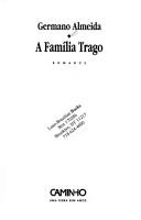 Cover of: A família trago by Germano Almeida