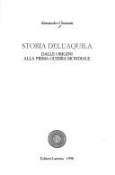 Cover of: Storia dell'Aquila: dalle origini alla prima guerra mondiale