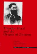 Cover of: Theodor Herzl and the origins of Zionism by edited by Ritchie Robertson and Edward Timms.