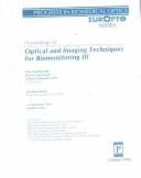 Cover of: Proceedings of optical and imaging techniques for biomonitoring III: 6-8 September 1997, San Remo, Italy