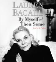 Cover of: By Myself and Then Some CD by Lauren Bacall