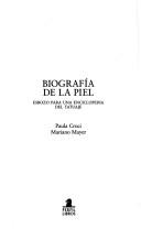 Cover of: Biografía de la piel: esbozo para una enciclopedia del tatuaje