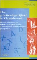 Cover of: Hoe geletterd/gecijferd is Vlaanderen?: functionele taal- en rekenvaardigheden van Vlamingen in internationaal perspectief