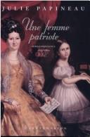 Cover of: Une femme patriote: correspondance, 1823-1862