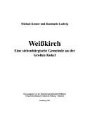Cover of: Weisskirch: eine siebenbürgische Gemeinde an der Grossen Kokel