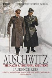 Cover of: Auschwitz by Laurence Rees, Laurence Rees