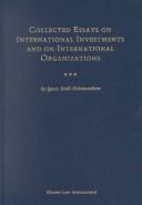 Cover of: Collected essays on international investments and on international organizations