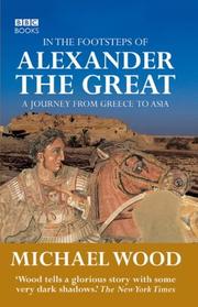 Cover of: In the Footsteps of Alexander the Great by Michael Wood