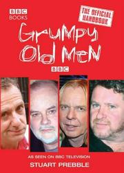 Cover of: Grumpy Old Men by Stuart Prebble, Stuart Prebble