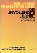 Die unvollendete Einheit by Bernd Rebe, Franz Peter Lang, Sonning Bredemeier