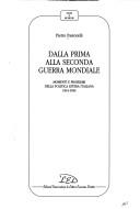 Cover of: Dalla prima alla seconda guerra mondiale: momenti e problemi della politica estera italiana, 1914-1943