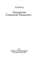 Cover of: International commercial transactions by Jan Ramberg, Jan Ramberg