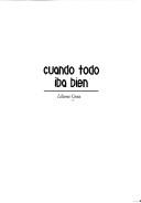 Cover of: Cuando todo iba bien by Liliana Costa