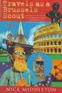 Cover of: Travels as a Brussels scout
