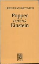 Cover of: Popper versus Einstein | Christoph von Mettenheim
