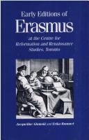 Annotated catalogue of early editions of Erasmus at the Centre for Reformation and Renaissance Studies, Toronto by Jacqueline L. Glomski
