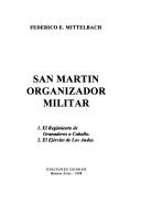 Cover of: San Martín, organizador militar