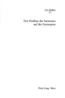 Der Einfluss der Sarmaten auf die Germanen by Müller, Urs