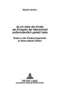 Cover of: Da ich stets die Kinder als Knopsen der Menschheit ausserordentlich geliebt habe: Studie zu den Kinderprotagonisten im Werk Adalbert Stifters