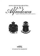 Cover of: Pani Alfredowa by Aldona Cholewianka-Kruszyńska