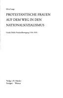 Cover of: Protestantische Frauen auf dem Weg in den Nationalsozialismus: Guida Diehls Neulandbewegung 1916-1935