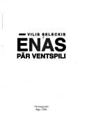 Ēnas pār Ventspili by Vilis Seleckis