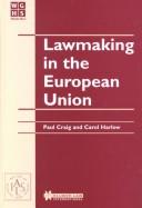 Cover of: Lawmaking in the European Union