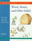 Cover of: Wood, stones, and other solids
